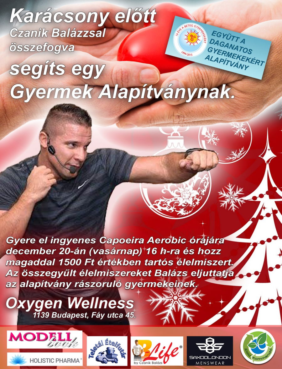 Karácsony előtt segíts az Együtt a Daganatos Gyermekekért Alapítványnak! - Czanik Balázs és Capoeira Aerobikos csapata